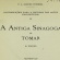 A ANTIGA SINAGOGA DE TOMAR
